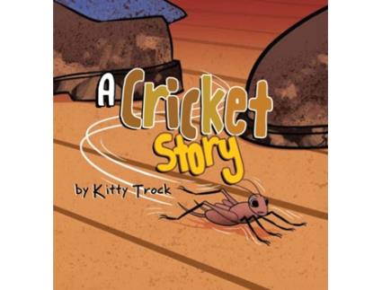 Livro A Cricket Story de Kitty Trock (Inglês)