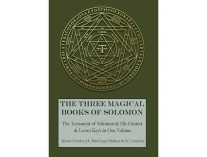 Livro Three Magical Books Of Solomon De Aleister Crowley, Sl Macgregor Mathers Et Al. (inglês - Capa Dura)