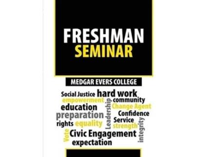 Livro Medgar Evers College Freshman Seminar De Medgar Evers College Freshman Year Program (inglês)
