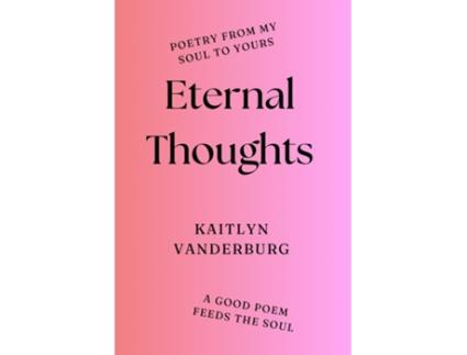 Livro Eternal Thoughts de Kaitlyn Vanderburg (Inglês)