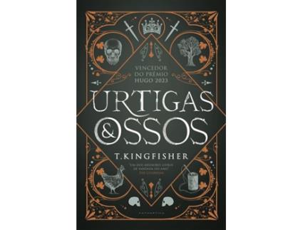 Livro Urtigas E Ossos De T Kingfisher (português)