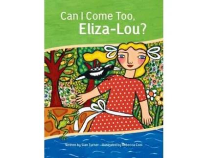 Livro Can I Come Too, Eliza-Lou? de Sian Turner (Inglês)