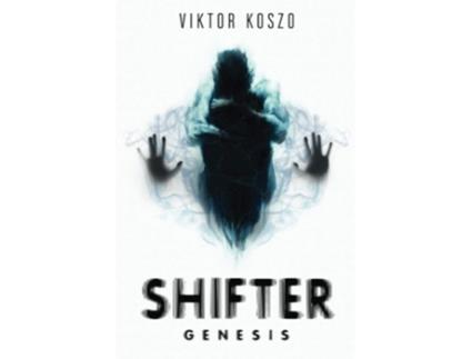 Livro Shifter Genesis De Viktor Koszo (inglês)