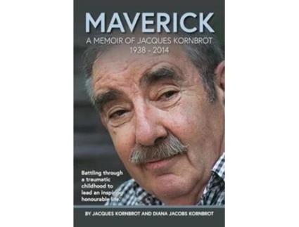 Livro MAVERICK A MEMOIR OF JACQUES KORNBROT 1938 - 2014 de Jacques Kornbrot e Diana Kornbrot (Inglês)