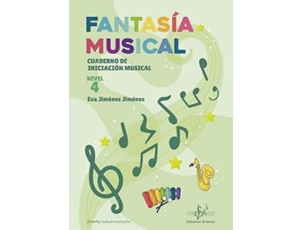 Livro Fantasía Musical 4 Da Editorial Si-bemol De Eva Jiménez Jiménez (espanhol)