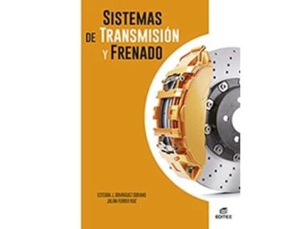 Livro Sistemas De Transmisión Y Frenado Da Editorial Editex De Esteban José Domínguez Soriano E Julián Ferrer Ruiz (espanhol)