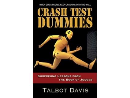 Livro Crash Test Dummies de Talbot Davis (Inglês)