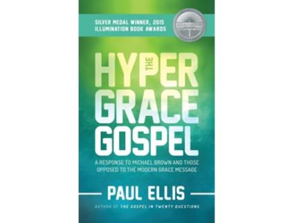 Livro The Hyper-grace Gospel De Paul Ellis (inglês)