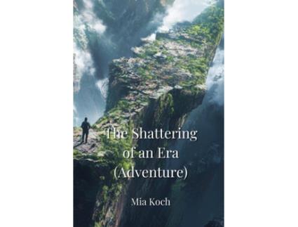Livro The Shattering of an Era de Mia Koch (Inglês)