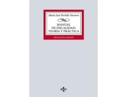 Livro Manual De Fiscalidad Teoría Y Práctica Da Editorial Tecnos De María José Portillo Navarro (espanhol)