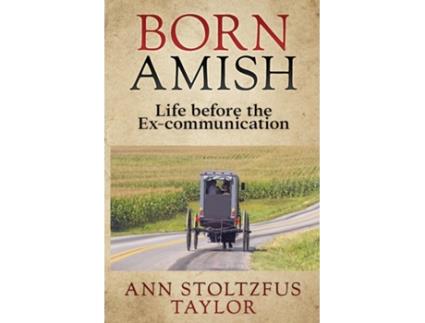 Livro Born Amish De Ann Stoltzfus Taylor (inglês)