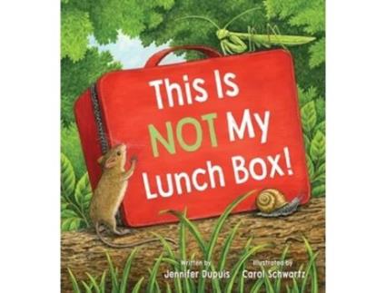 Livro This is Not My Lunchbox de Jennifer Dupuis (Inglês - Capa Dura)