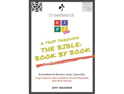 Livro CrossSearch Puzzles A Trip Through the Bible Book by Book Kids Edition de Jeff Wagner (Inglês)