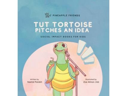 Livro Tut Tortoise Pitches An Idea Social Impact Books for Kids , Book 3 de Neetal Parekh (Inglês)