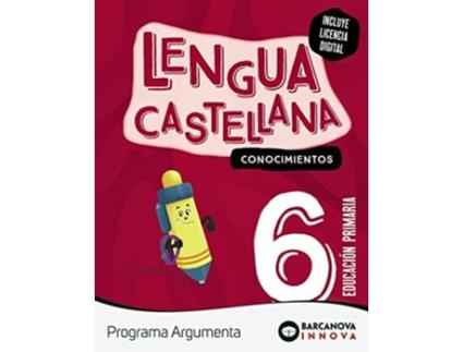 Livro Argumenta 6. Lengua Castellana. Conocimientos Da Editorial Barcanova De Nuria Murillo (espanhol)