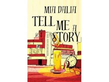 Livro Tell Me A Story de Mia Dalia (Inglês)