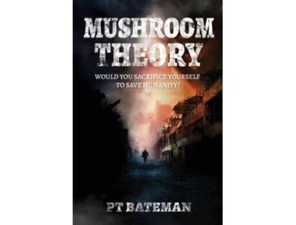 Livro Mushroom Theory de PT Bateman (Inglês)