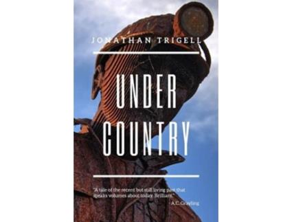Livro Under Country De Jonathan Trigell (inglês)