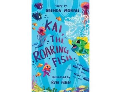 Livro Kai, The Roaring Fish de Brenda Moran (Inglês)