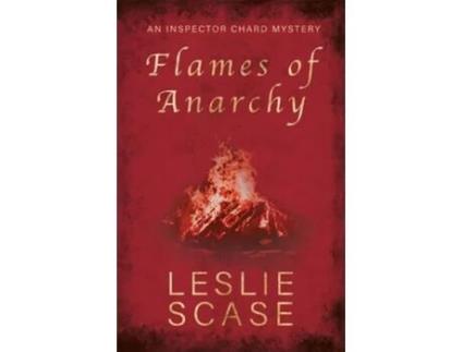 Livro Flames Of Anarchy De Leslie Scase (inglês)