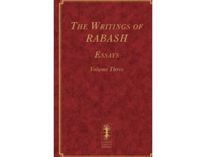 Livro The Writings of RABASH - Essays - Volume Three de Baruch Ashlag (Inglês - Capa Dura)