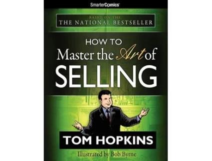 Livro How To Master The Art Of Selling From Smartercomics De Tom Hopkins (inglês)