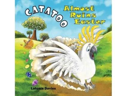 Livro Catatoo Almost Ruins Easter (Catatoo Adventures) Latonia Marie Davies (Inglês)