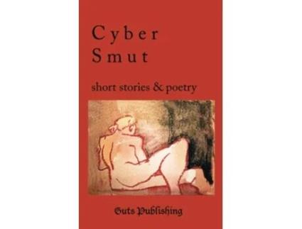 Livro Cyber Smut De Guts Publishing (inglês)