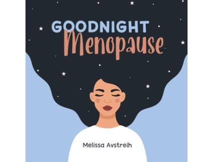 Livro Goodnight Menopause de Melissa K Avstreih (Inglês)