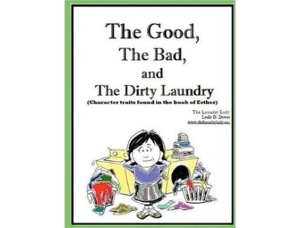 Livro The Good, The Bad and The Dirty Laundry Leslie Dawes (Inglês)