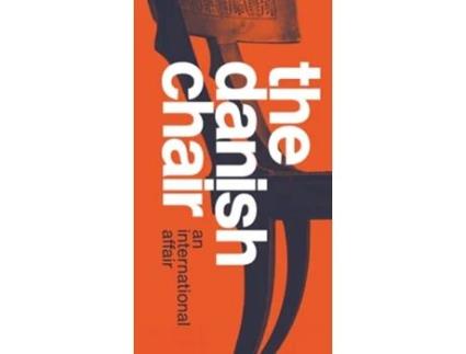 Livro The Danish Chair De Holmsted Christian (inglês - Capa Dura)