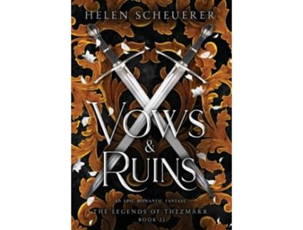 Livro Vows amp Ruins An epic romantic fantasy de Helen Scheuerer (Inglês - Capa Dura)