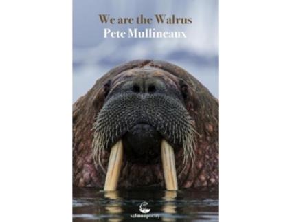 Livro We Are The Walrus De Pete Mullineaux (inglês)