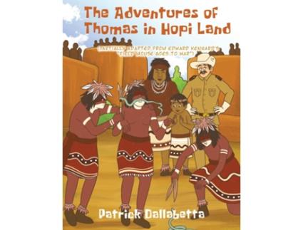 Livro The Adventures of Thomas in Hopi Land de Patrick Dallabetta (Inglês)