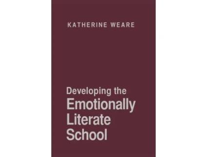 Livro Developing the Emotionally Literate School (PCP Professional) Katherine Weare (Inglês)