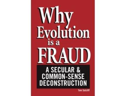 Livro Why Evolution Is a Fraud: A Secular and Common-Sense Deconstruction Tom Sutcliff (Inglês)