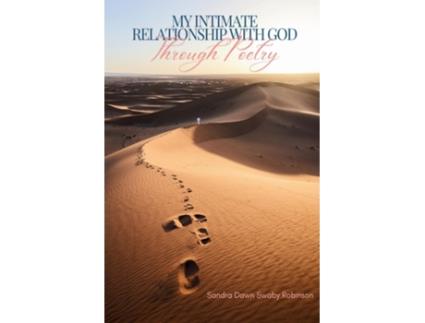 Livro My Intimate Relationship With God Through Poetry de Sandra Dawn Swaby Robinson (Inglês)