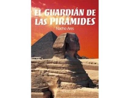 Livro El Guardián De Las Piramides Da Editorial Oberon De Nacho Ares (espanhol)
