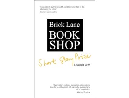 Livro Brick Lane Bookshop Short Story Prize Longlist 2021 De Nayela Wickramasuriya (inglês)