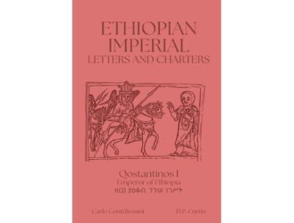 Livro Ethiopian Imperial Letters and Charters de Emperor of Ethiopia Qostantinos I (Inglês)
