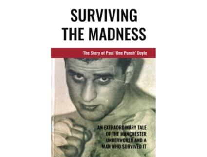 Livro Surviving The Madness De Paul Doyle (inglês)