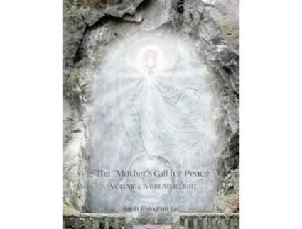 Livro The Mothers Call for Peace, Volume I A Greater Light de Sarah Risingsun Lee (Inglês)