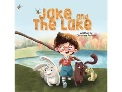 Livro Jake And The Lake De Christine Patton (inglês)