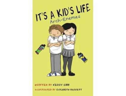 Livro Its A Kids Life Arch Enemies De Kerry Gibb (inglês)