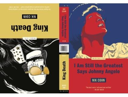 Livro King Death/ I Am Still the Greatest Says Johnny Angelo de Nik Cohn (Inglês)