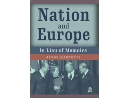 Livro Nation and Europe In Lieu of Memoirs de János Martonyi (Inglês - Capa Dura)