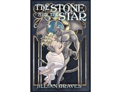 Livro The Stone and The Star A Gargoyle Monster Romance Novella de Jillian Graves (Inglês)