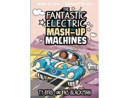 Livro The Fantastic Electric Mash-up Machines De Ns Blackman (inglês)