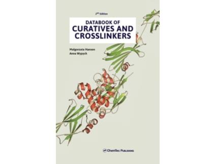 Livro Databook Of Curatives And Crosslinkers De Malgorzata Hanson E Anna Wypych (inglês - Capa Dura)