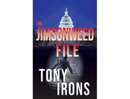 Livro The Jimsonweed File De Tony Irons (inglês)